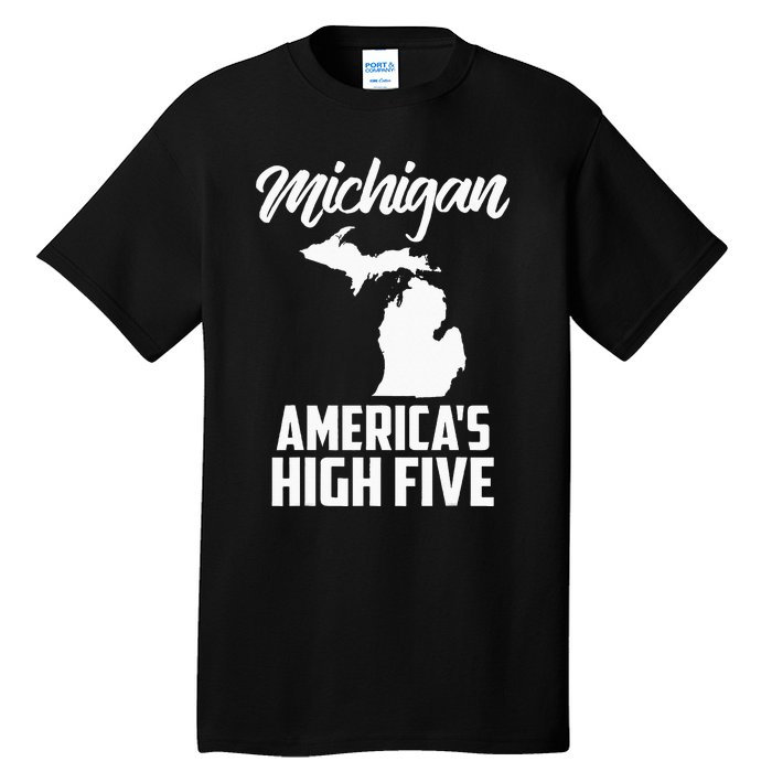 Funny Americas High Five State Of Michigan Gift Men Women Tall T-Shirt