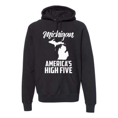 Funny Americas High Five State Of Michigan Gift Men Women Premium Hoodie