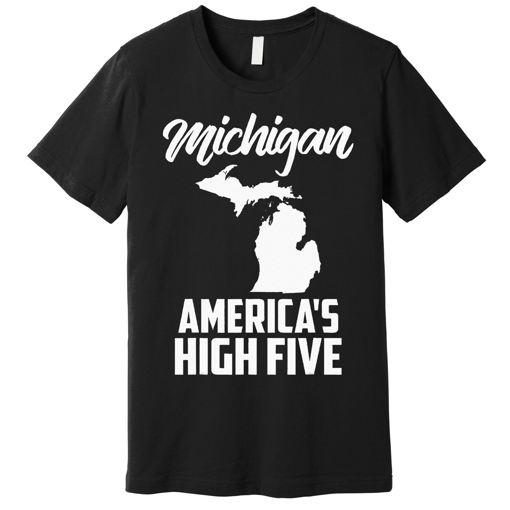 Funny Americas High Five State Of Michigan Gift Men Women Premium T-Shirt