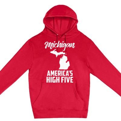 Funny Americas High Five State Of Michigan Gift Men Women Premium Pullover Hoodie