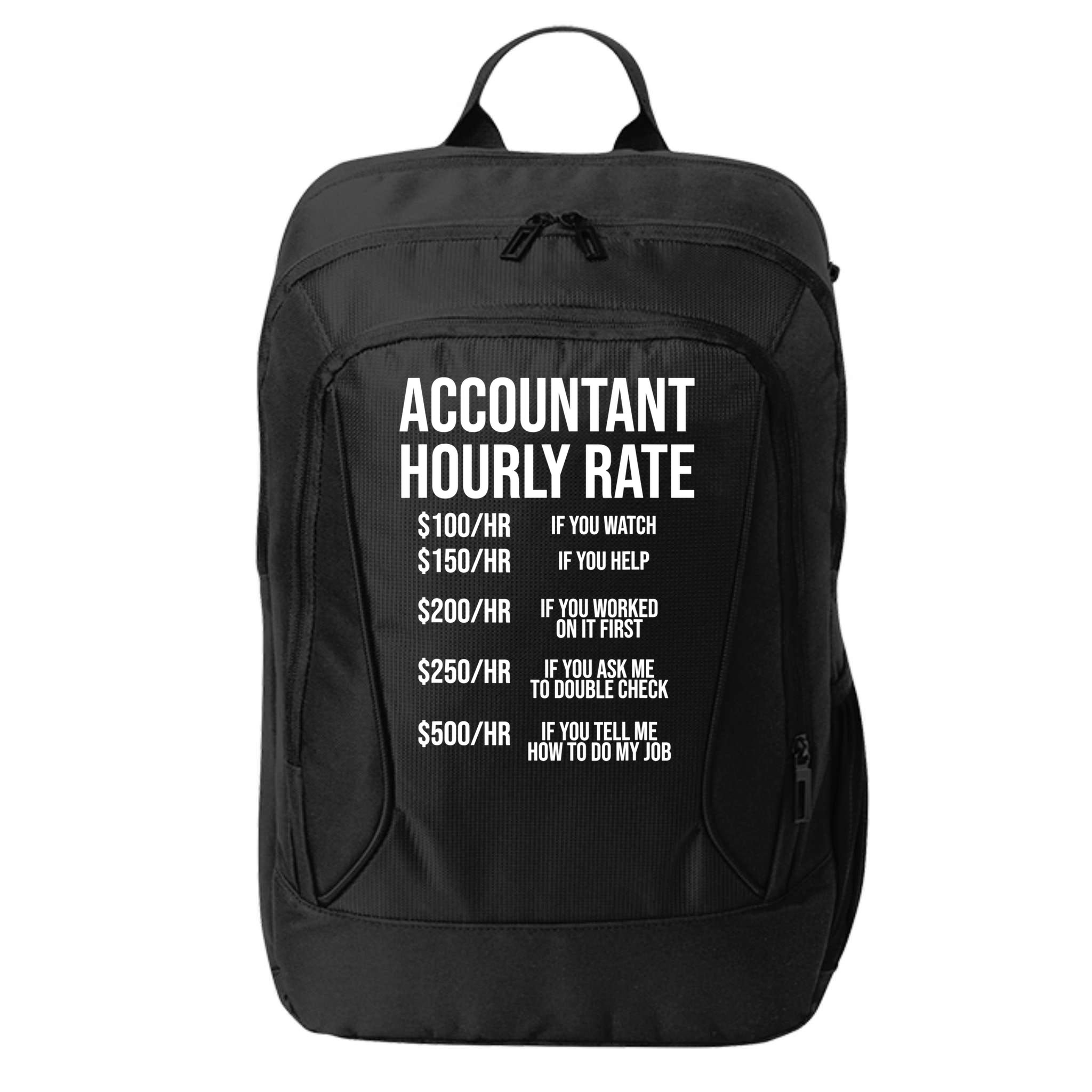 Funny Accountant Hourly Rate Accounting CPA Humor TShirt City Backpack