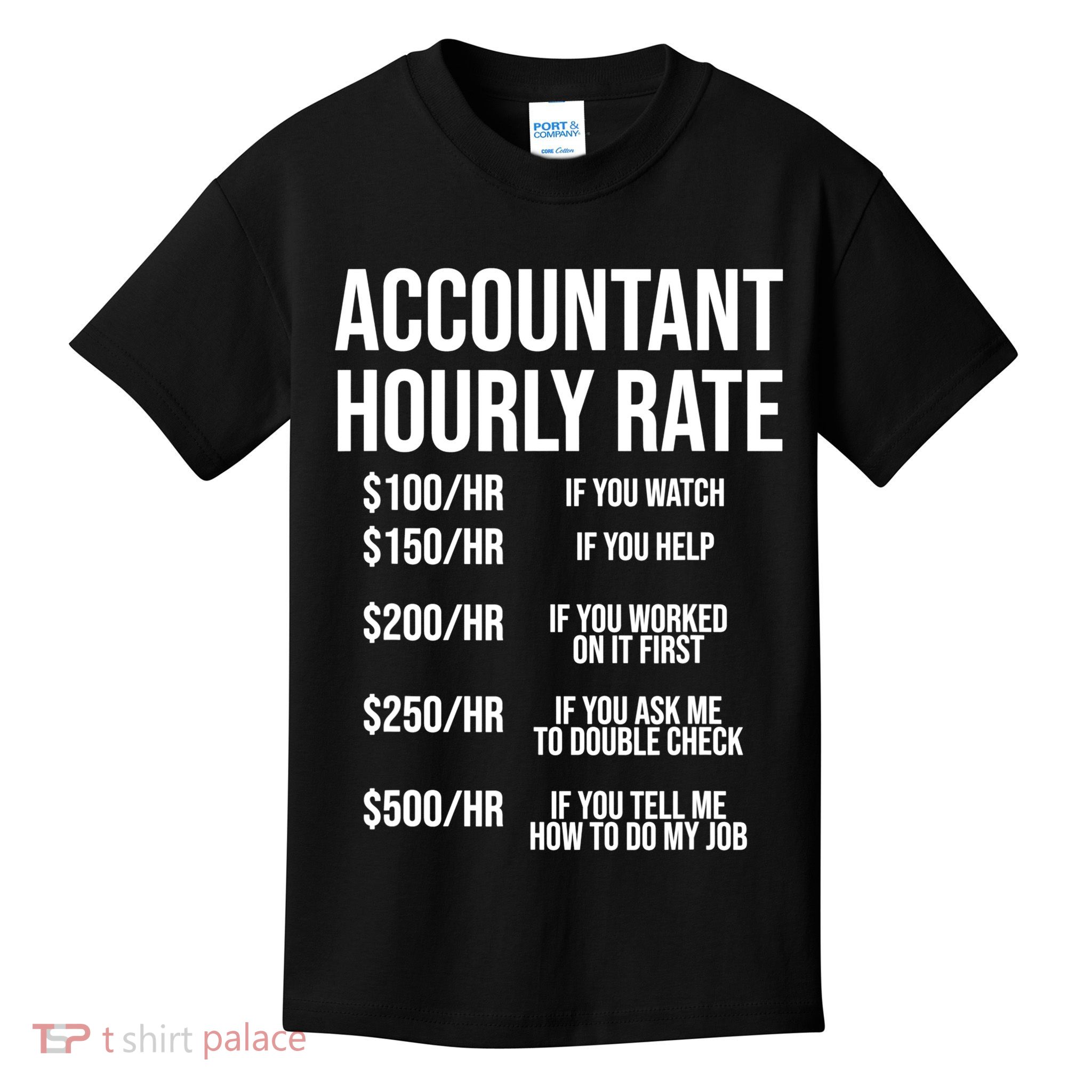 Funny Accountant Hourly Rate Accounting CPA Humor TShirt Kids T-Shirt