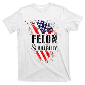 Felon And Hillbilly Funny Felon Election Day 2024 T-Shirt