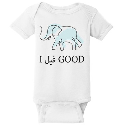 Funny Arabic Humor Elephant I Feel Good Arabic Quote Baby Bodysuit