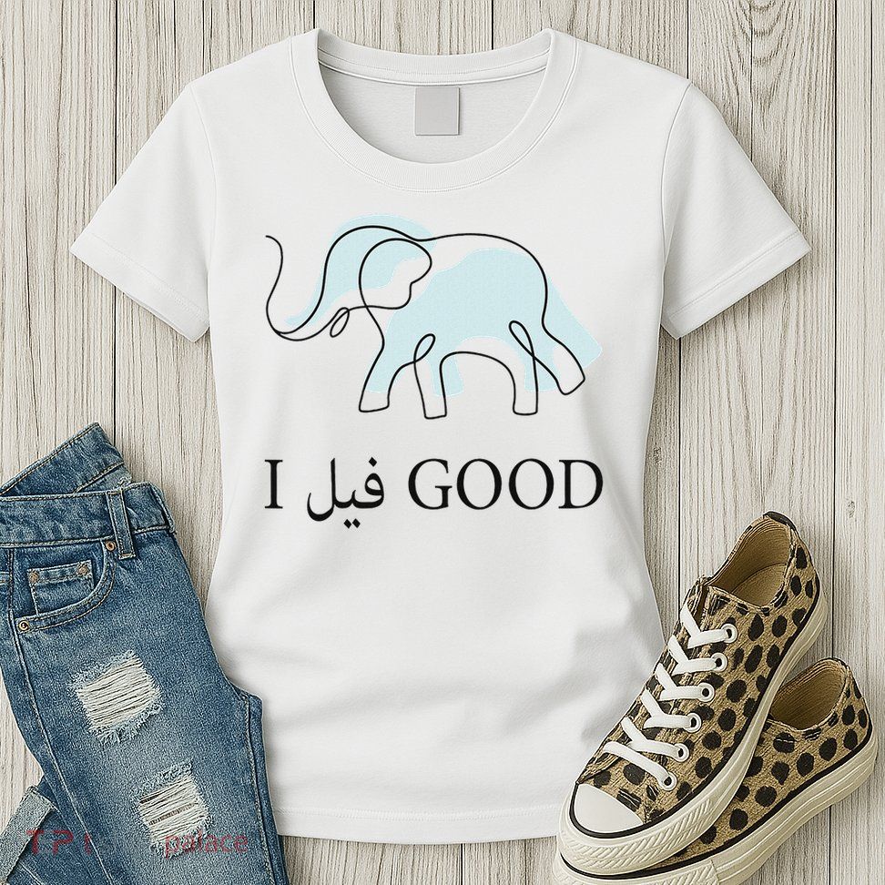 Funny Arabic Humor Elephant I Feel Good Arabic Quote Womens T-Shirt