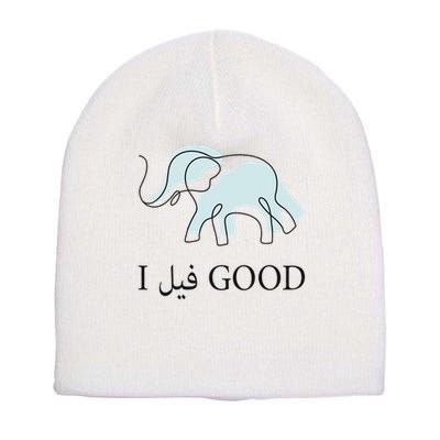 Funny Arabic Humor Elephant I Feel Good Arabic Quote Short Acrylic Beanie
