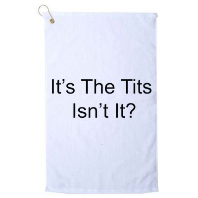 Funny Adult Humor Its The Tits Isnt It Boobs Golf Towel