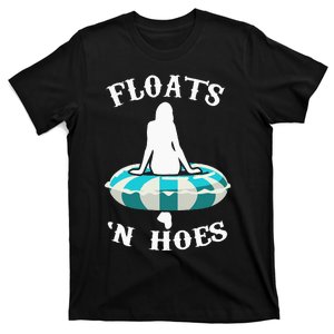 Floats And Hoes Funny Summer Vacation Float Trip Tubing T-Shirt