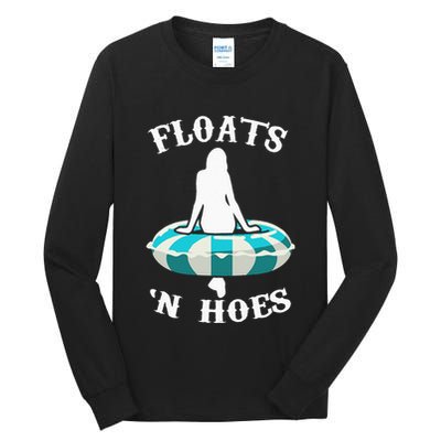 Floats And Hoes Funny Summer Vacation Float Trip Tubing Tall Long Sleeve T-Shirt