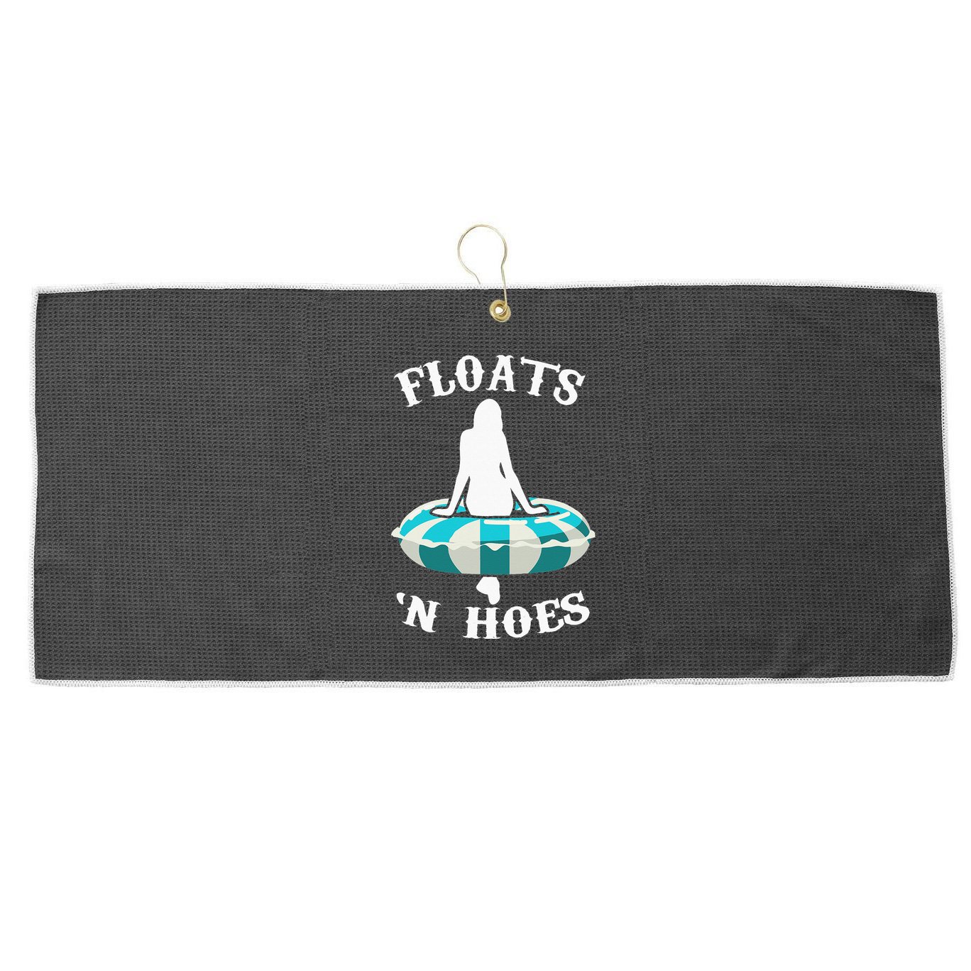 Floats And Hoes Funny Summer Vacation Float Trip Tubing Large Microfiber Waffle Golf Towel