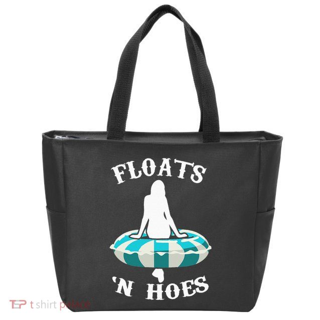 Floats And Hoes Funny Summer Vacation Float Trip Tubing Zip Tote Bag