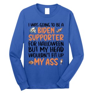 Funny Antibiden Halloween Was Going To Be A Biden Supporter Funny Gift Long Sleeve Shirt