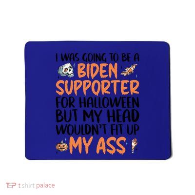 Funny Antibiden Halloween Was Going To Be A Biden Supporter Funny Gift Mousepad