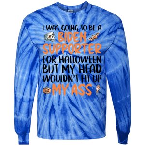 Funny Antibiden Halloween Was Going To Be A Biden Supporter Funny Gift Tie-Dye Long Sleeve Shirt