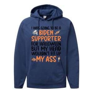 Funny Antibiden Halloween Was Going To Be A Biden Supporter Funny Gift Performance Fleece Hoodie