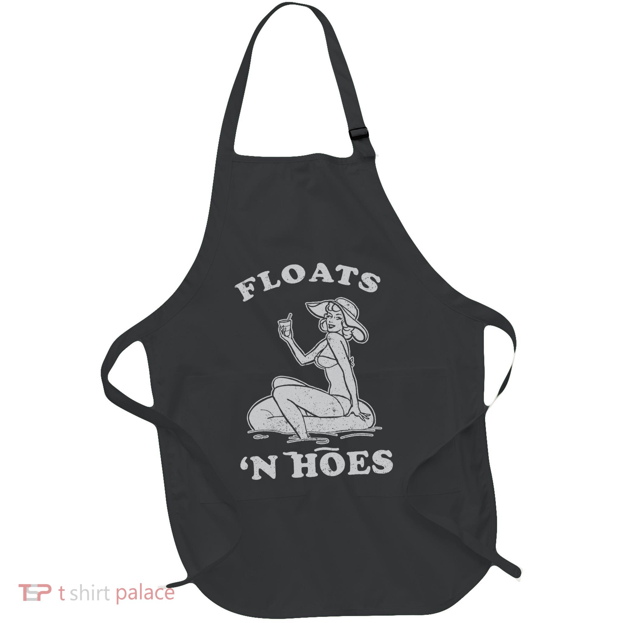 Floats And Hoes Funny Float Trip Tubing River Float Apron