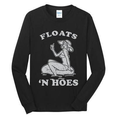 Floats And Hoes Funny Float Trip Tubing River Float Tall Long Sleeve T-Shirt