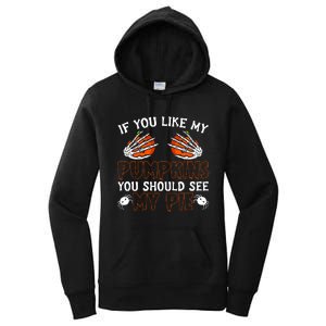 Funny Adult Humor Halloween If You Like My Pumpkins You Should See My Pie Women's Pullover Hoodie