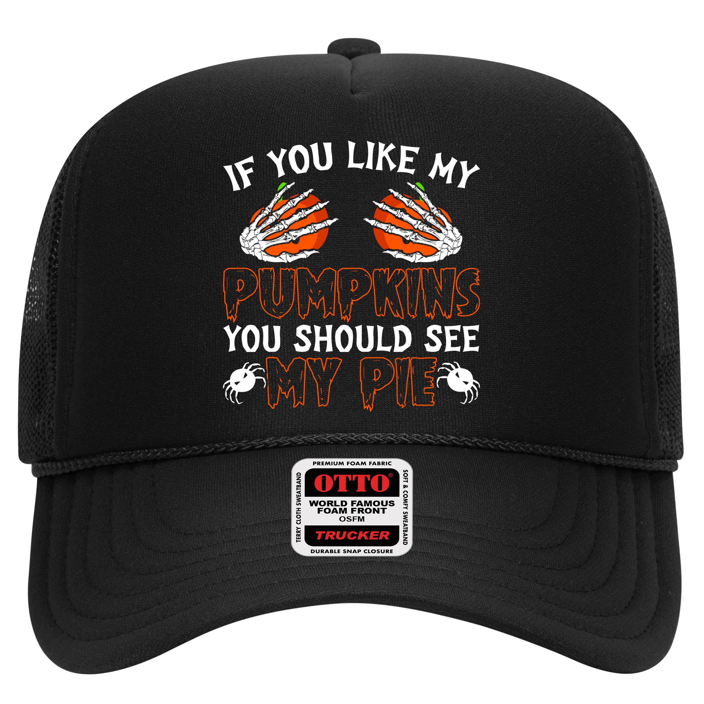 Funny Adult Humor Halloween If You Like My Pumpkins You Should See My Pie Hat