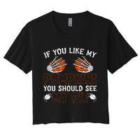 Funny Adult Humor Halloween If You Like My Pumpkins You Should See My Pie Women's Crop Top Tee