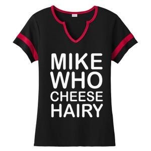 Funny Adult Humor Harry Mike Who Cheese Hairy Word Play Ladies Halftime Notch Neck Tee