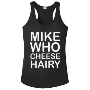 Funny Adult Humor Harry Mike Who Cheese Hairy Word Play Ladies PosiCharge Competitor Racerback Tank