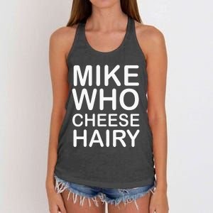 Funny Adult Humor Harry Mike Who Cheese Hairy Word Play Women's Knotted Racerback Tank