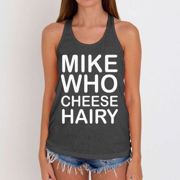 Funny Adult Humor Harry Mike Who Cheese Hairy Word Play Women's Knotted Racerback Tank