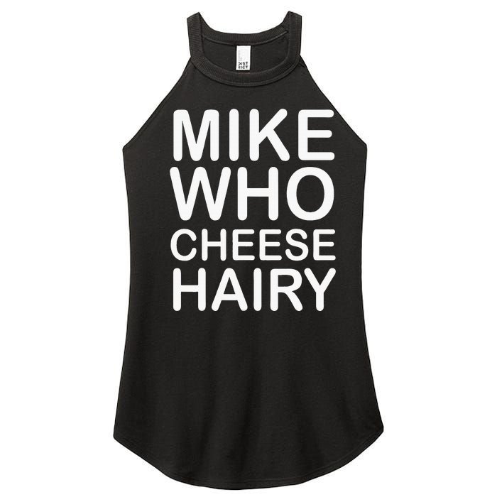 Funny Adult Humor Harry Mike Who Cheese Hairy Word Play Women's Perfect Tri Rocker Tank