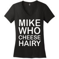 Funny Adult Humor Harry Mike Who Cheese Hairy Word Play Women's V-Neck T-Shirt