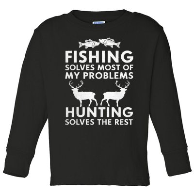 Fishing And Hunting Gifts Fathers Day Humor Hunter Toddler Long Sleeve Shirt