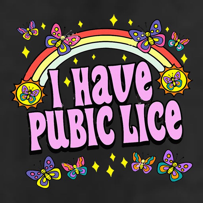 Funny Adult Humor I Have Pubic Lice Dad Joke Silly Saying Cool Comfort Performance Bucket Hat