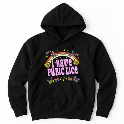 Funny Adult Humor I Have Pubic Lice Dad Joke Silly Saying Hoodie