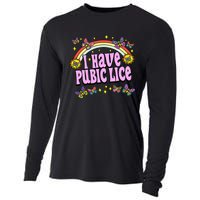 Funny Adult Humor I Have Pubic Lice Dad Joke Silly Saying Cooling Performance Long Sleeve Crew