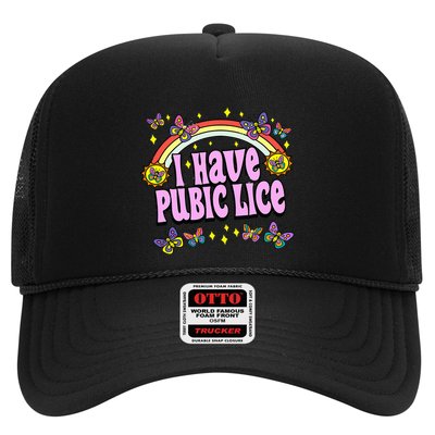 Funny Adult Humor I Have Pubic Lice Dad Joke Silly Saying Trucker Hat