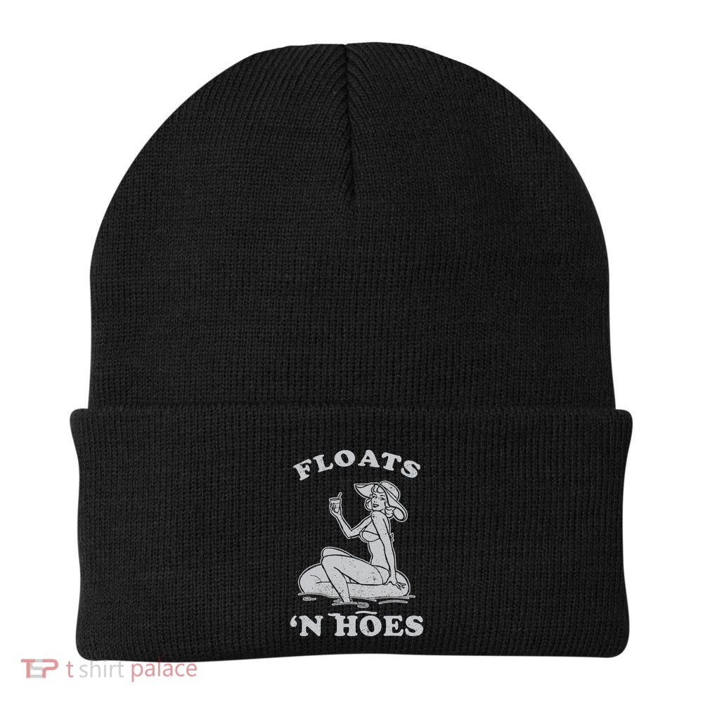 Floats And Hoes Funny Float Trip Tubing River Float Knit Cap Winter Beanie