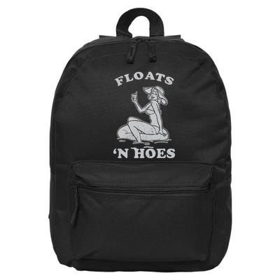 Floats And Hoes Funny Float Trip Tubing River Float 16 in Basic Backpack