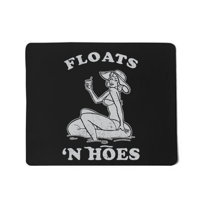 Floats And Hoes Funny Float Trip Tubing River Float Mousepad