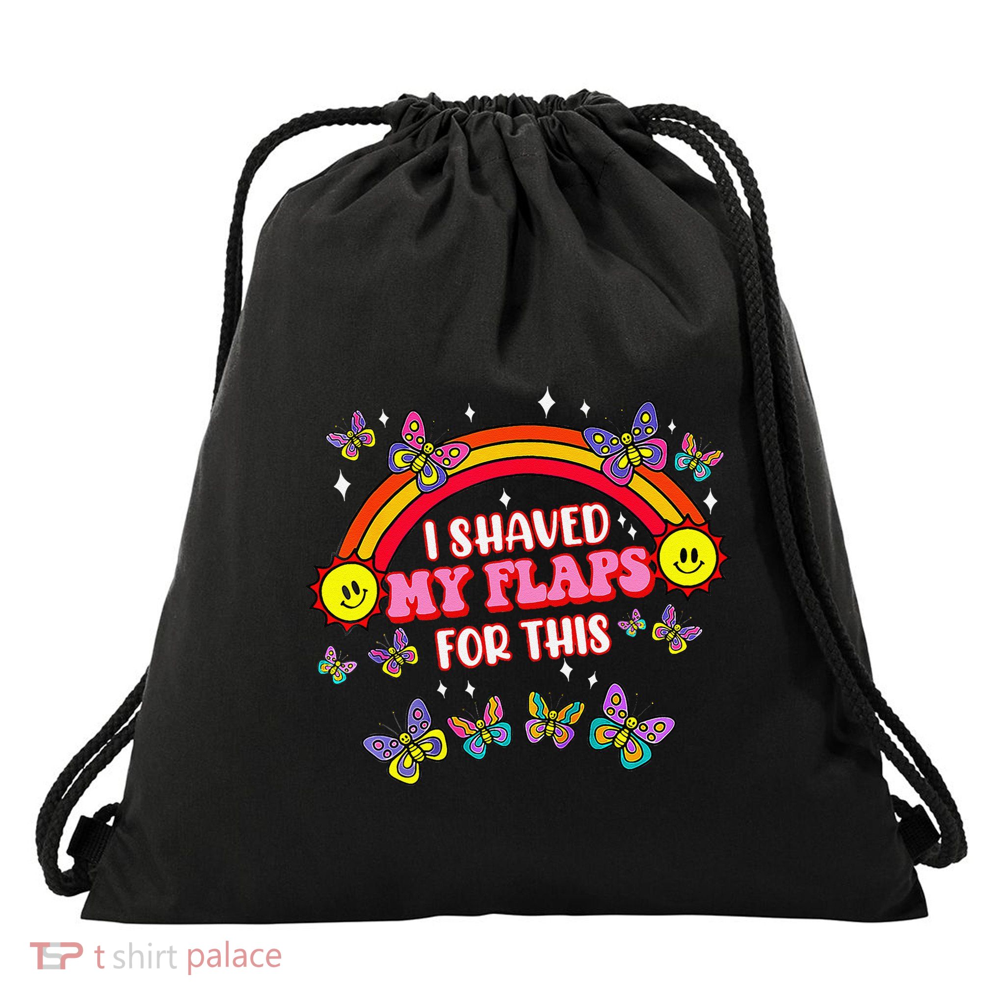 Funny Adult Humor I Shaved My Flaps For This Drawstring Bag