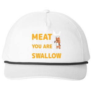 Funny Adult Humor Once You Put My Meat In Your Mouth Snapback Five-Panel Rope Hat