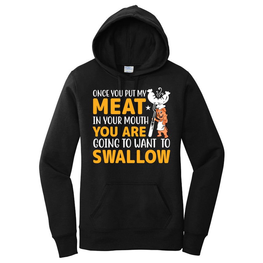 Funny Adult Humor Once You Put My Meat In Your Mouth Women's Pullover Hoodie