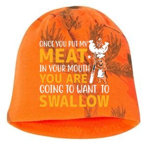 Funny Adult Humor Once You Put My Meat In Your Mouth Kati - Camo Knit Beanie