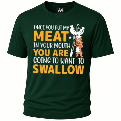 Funny Adult Humor Once You Put My Meat In Your Mouth Performance Shirt