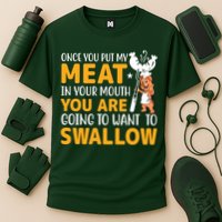 Funny Adult Humor Once You Put My Meat In Your Mouth Cooling Performance Crew T-Shirt