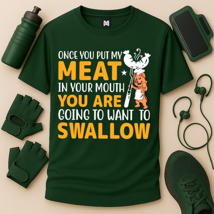 Funny Adult Humor Once You Put My Meat In Your Mouth Cooling Performance Crew T-Shirt
