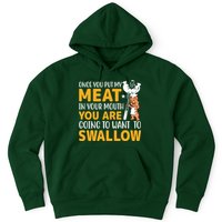 Funny Adult Humor Once You Put My Meat In Your Mouth Hoodie