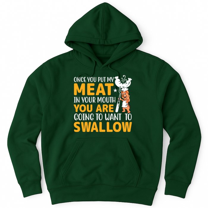 Funny Adult Humor Once You Put My Meat In Your Mouth Hoodie