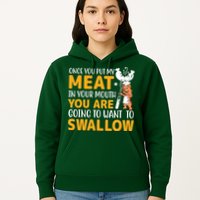 Funny Adult Humor Once You Put My Meat In Your Mouth Hoodie