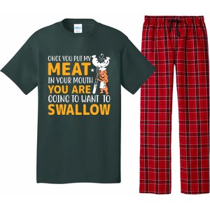 Funny Adult Humor Once You Put My Meat In Your Mouth Pajama Set