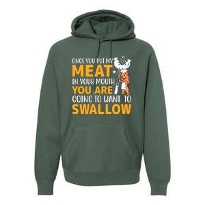 Funny Adult Humor Once You Put My Meat In Your Mouth Premium Hoodie